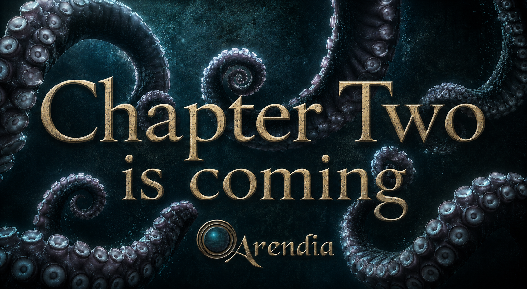 Chapter Two is coming — Arendia